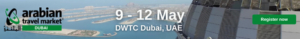 Arabian Travel Market Dubai 9 - 12 May DWTC Dubai - Register now